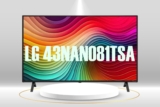Đánh giá smart tivi NanoCell LG 4K 43 inch 43NANO81TSA