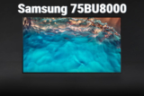 Smart tivi Samsung 75BU8000 – 6 điểm người dùng cần chú ý trước khi mua!