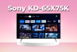 Sony KD-65X75K – 5 yếu tố giữ sức hút với người dùng trong năm 2025