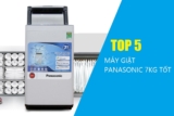 Top 5 máy giặt Panasonic 7kg chất lượng tốt, giá hợp lý cho gia đình trẻ