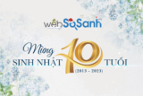 Websosanh.vn tròn 10 tuổi | websosanh.vn
